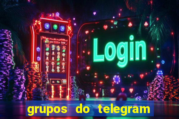 grupos do telegram mais de 18